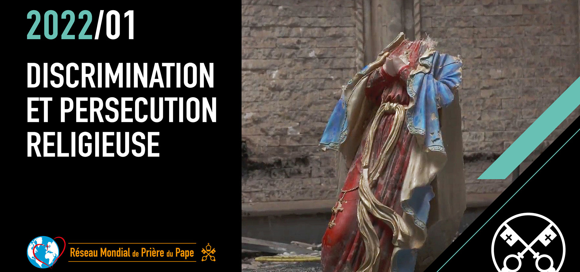 Discrimination et persécution religieuse – La Vidéo du Pape