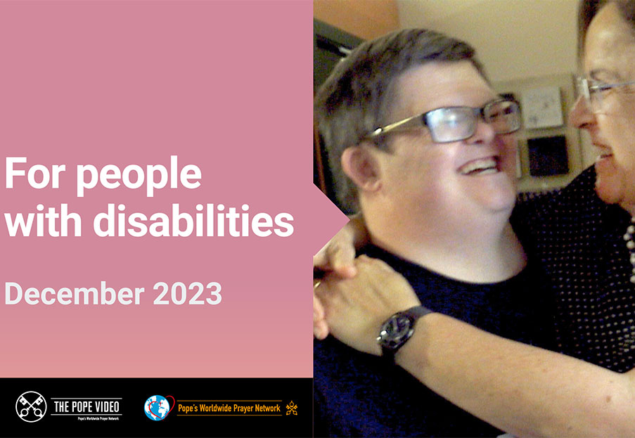 For people with disabilities – The Pope Video