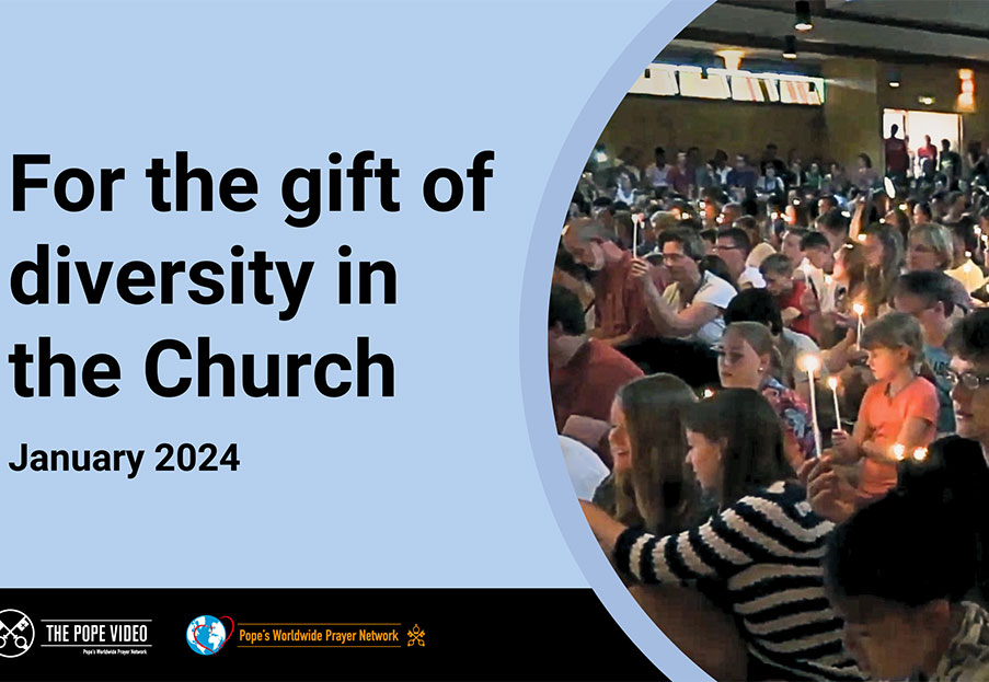 For the gift of diversity in the Church – The Pope Video