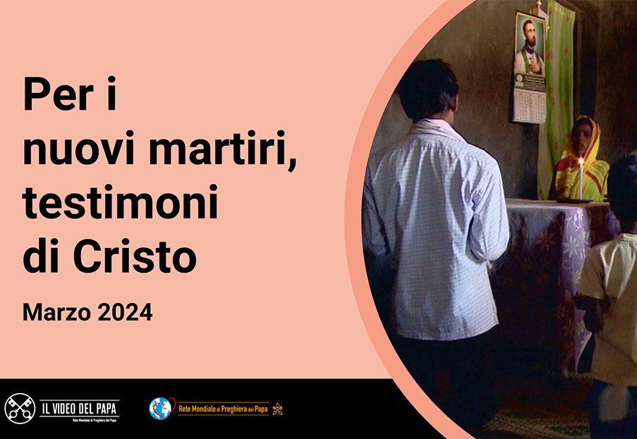 Per i nuovi martiri, testimoni di Cristo – Il Video del Papa