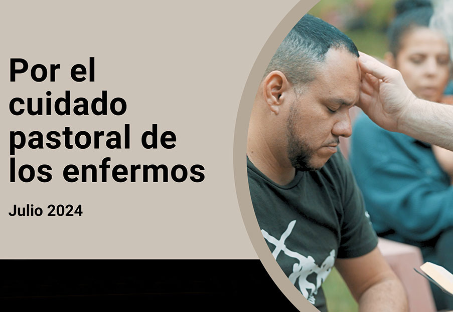 Por el cuidado pastoral de los enfermos – El Video del Papa